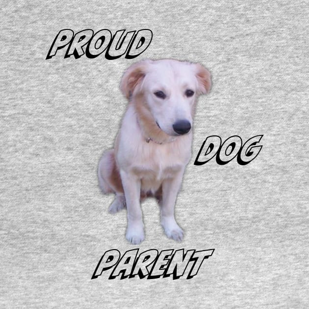 Proud dog parent by PandLCreations